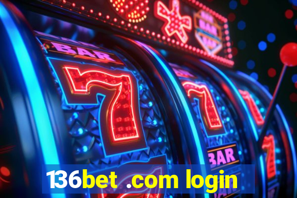 136bet .com login